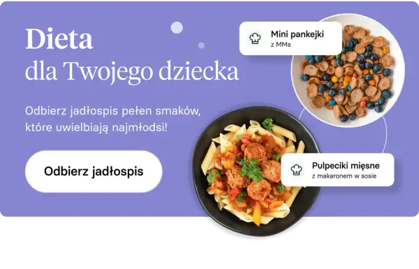 Pyszne obiady dla dzieci: mini pankejki z MMs i pulpeciki z makaronem. Odbierz jadłospis pełen smaków dla najmłodszych.